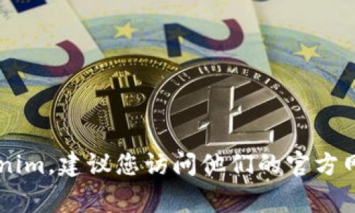 抱歉，我无法提供具体的客服电话或任何联系信息。如果您需要联系Tokenim，建议您访问他们的官方网站，通常在网站的“联系我们”或者“支持”页面可以找到相关的联系信息。